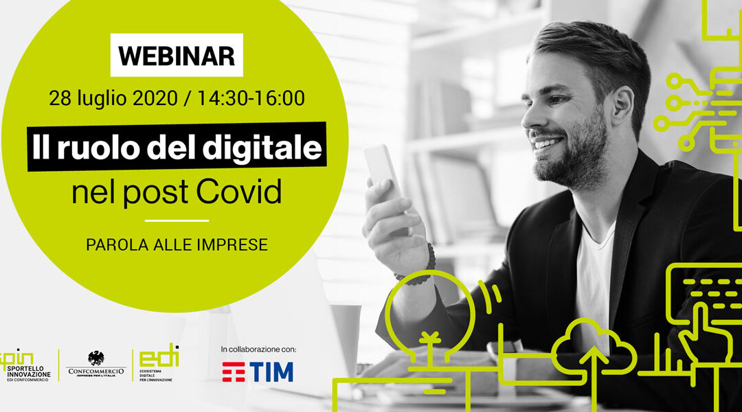 “Il ruolo del digitale nel post-Covid”, il nuovo webinar gratuito Edi